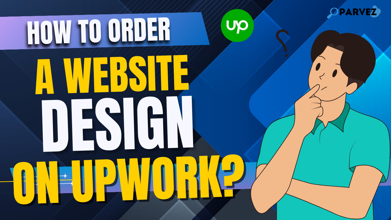 How to Order a Website Design on Upwork?