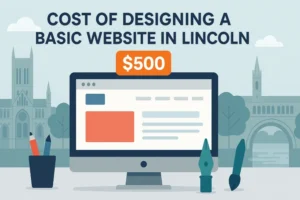 Cost of Designing a Basic Website in Lincoln