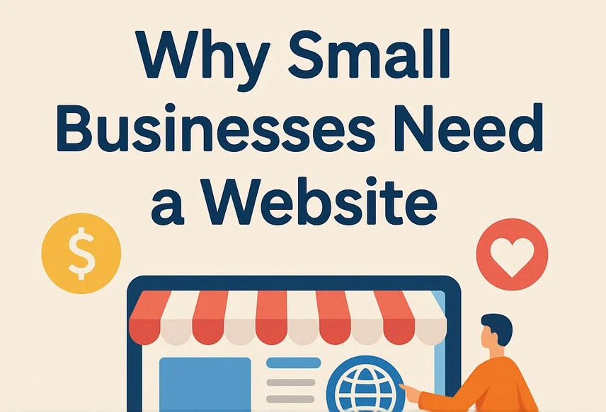 Why Small Businesses Need a Website