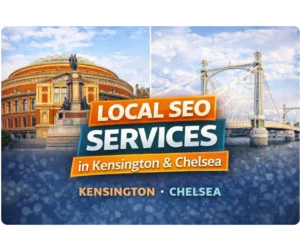 Local SEO Services in Kensington & Chelsea