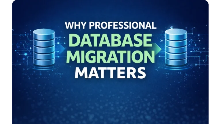 Why Professional Database Migration Matters