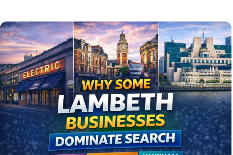 Why Some Lambeth Businesses Dominate Search